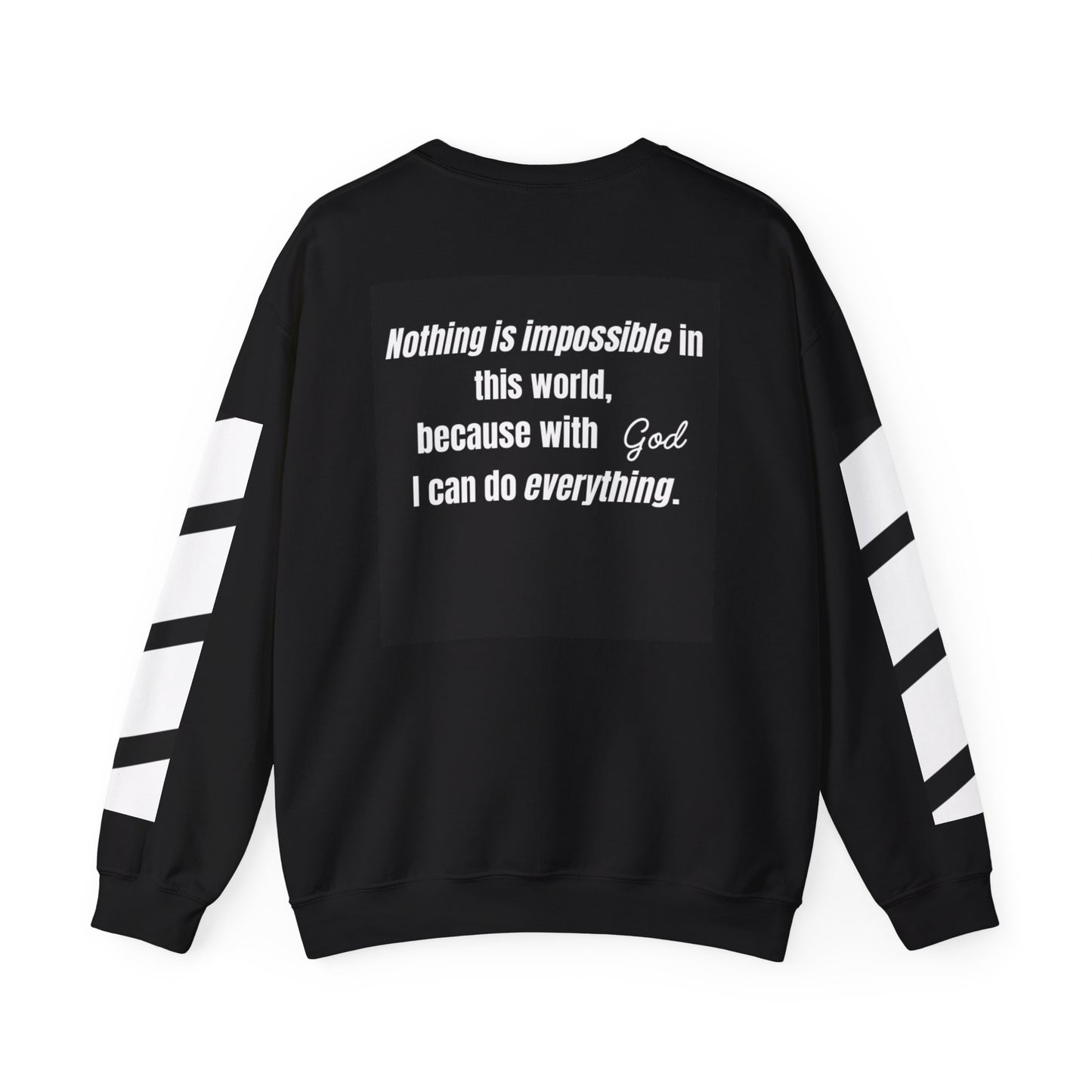 Sweatshirt Noting Is impossible in this world, because with God i can do everything.